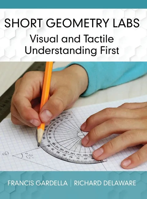 Short Geometry Labs: Visual and Tactile Understanding First - Hardcover