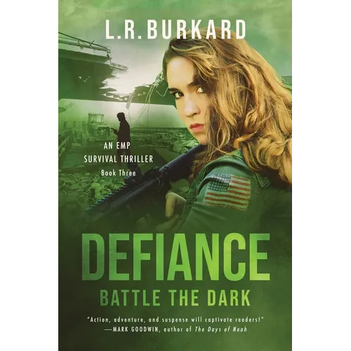 Defiance: Battle the Dark (Pulse Effex Series Book 3: Emp Survival) - Paperback