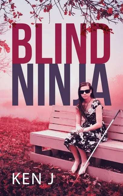 Blind Ninja - Hardcover