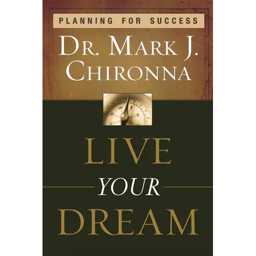 Live Your Dream: Planning for Success - Paperback