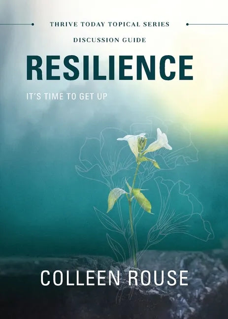 Resilience - Discussion Guide: It's Time to Get Up - Paperback