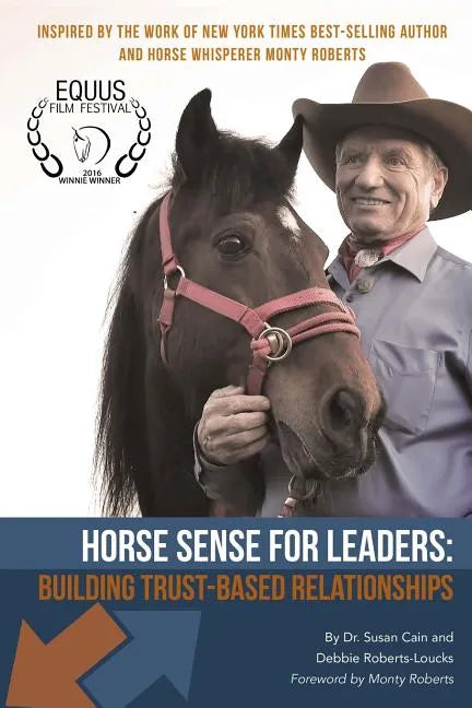 Horse Sense for Leaders: Building Trust-Based Relationships - Paperback