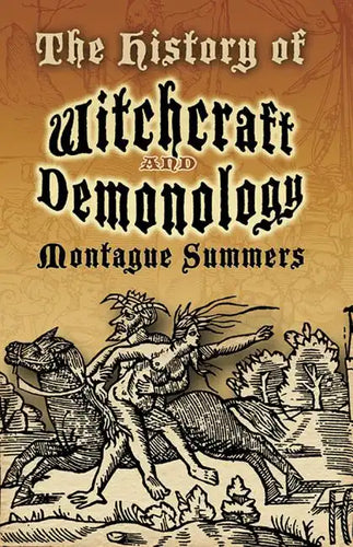 The History of Witchcraft and Demonology - Paperback
