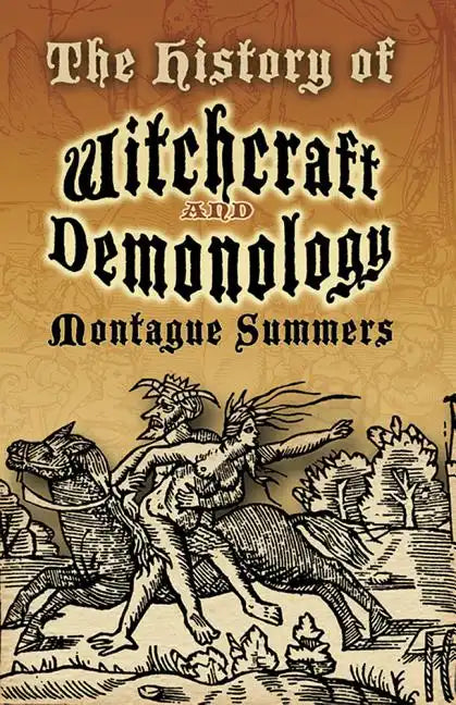 The History of Witchcraft and Demonology - Paperback