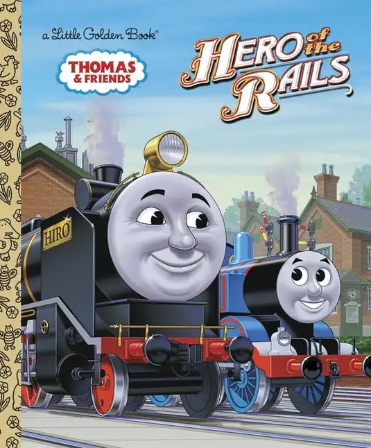 Hero of the Rails (Thomas & Friends) - Hardcover
