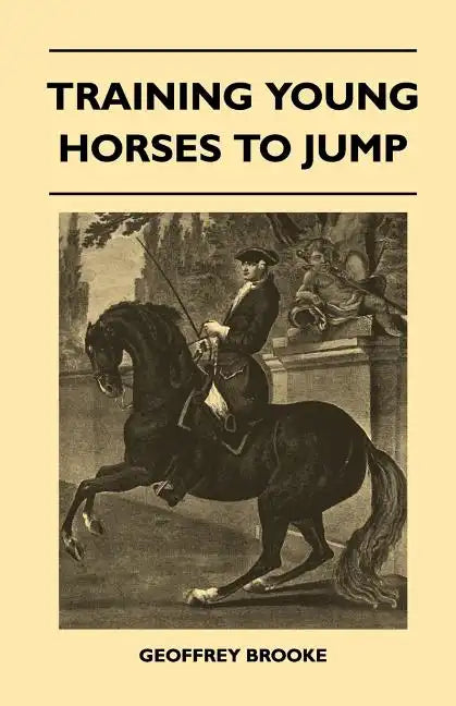 Training Young Horses To Jump - Paperback