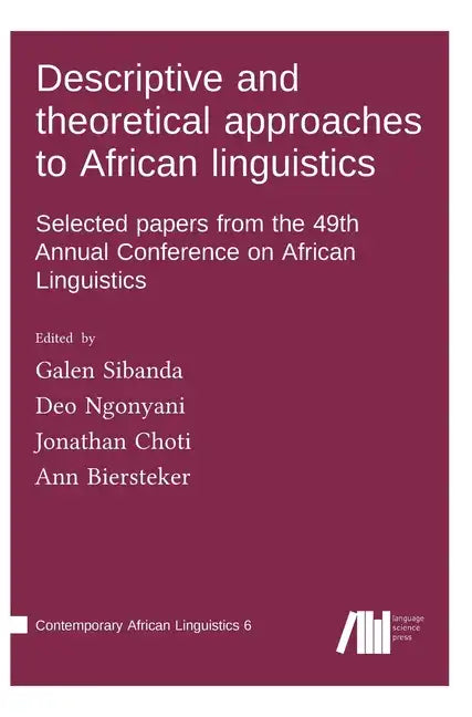 Descriptive and theoretical approaches to African linguistics - Hardcover