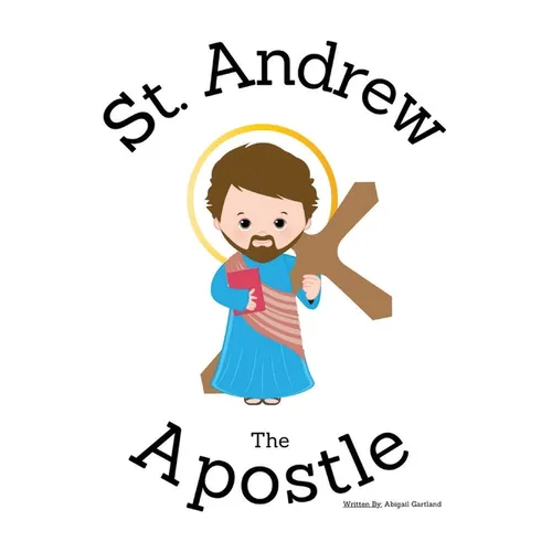St. Andrew the Apostle - Children's Christian Book - Lives of the Saints - Paperback