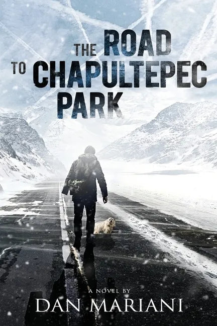 The Road to Chapultepec Park - Paperback
