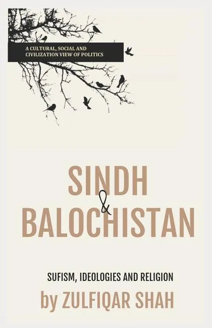 Sindh & Balochistan: Sufism, Religion and Ideologies - Paperback