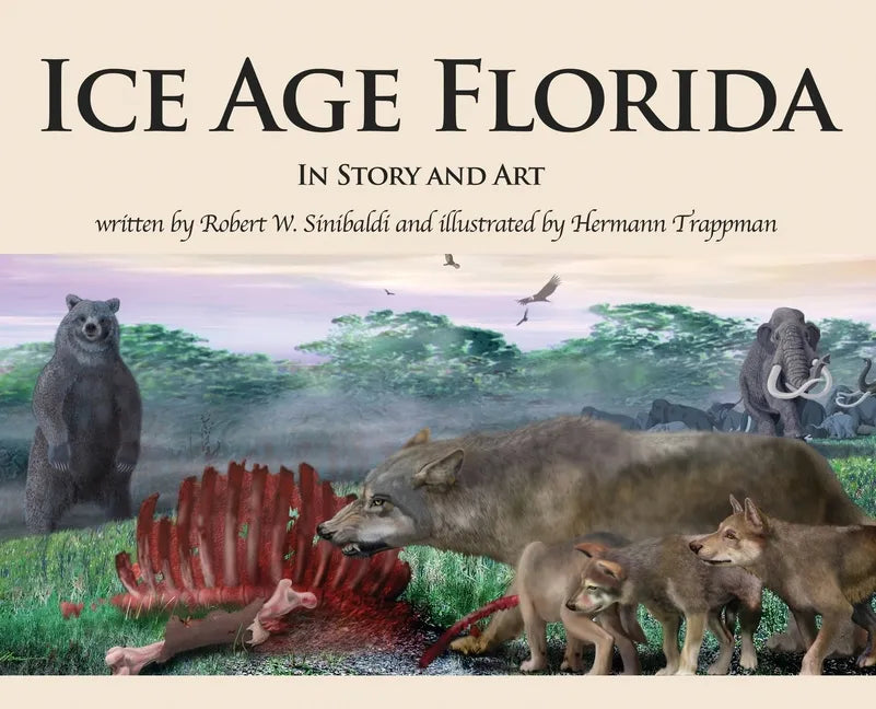 Ice Age Florida: In Story and Art - Hardcover