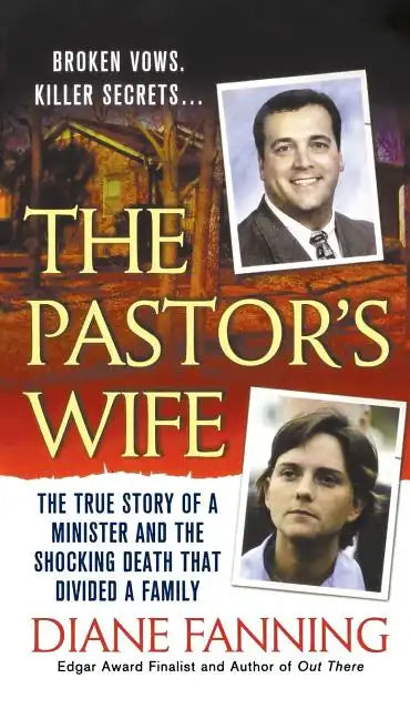 The Pastor's Wife: The True Story of a Minister and the Shocking Death That Divided a Family - Paperback