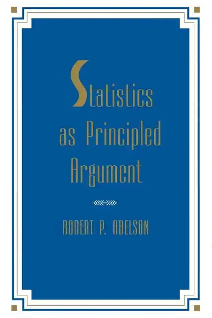 Statistics As Principled Argument - Paperback