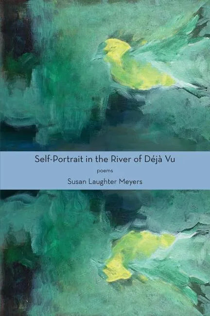 Self-Portrait in the River of Déjà Vu - Paperback