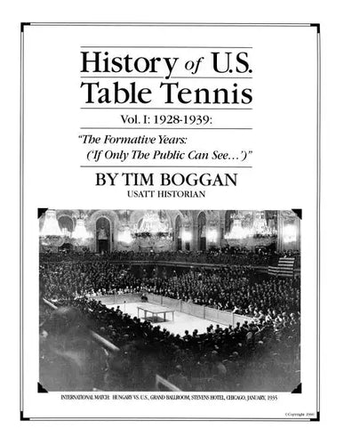 History of U.S. Table Tennis Volume 1 - Paperback
