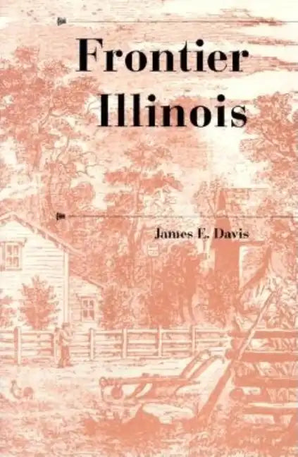 Frontier Illinois - Paperback
