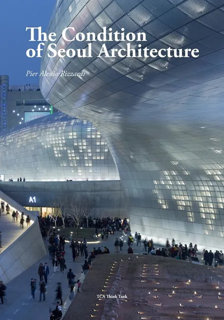 The Condition of Seoul Architecture - Paperback