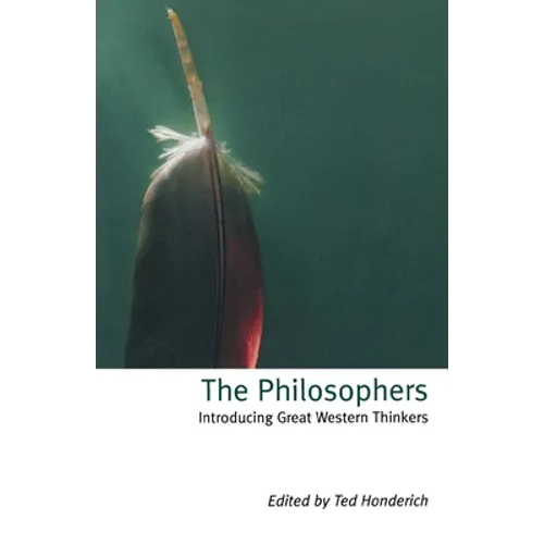 The Philosophers: Introducing Great Western Thinkers - Paperback