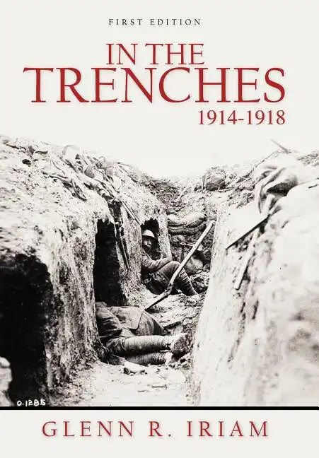 In the Trenches 1914 - 1918 - Hardcover