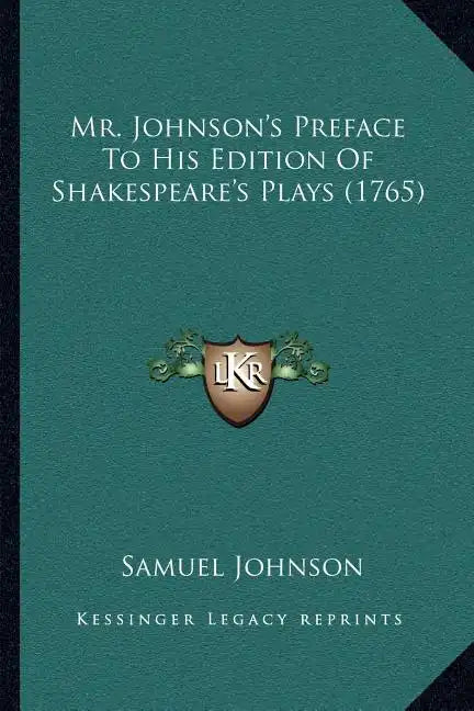 Mr. Johnson's Preface To His Edition Of Shakespeare's Plays (1765) - Paperback