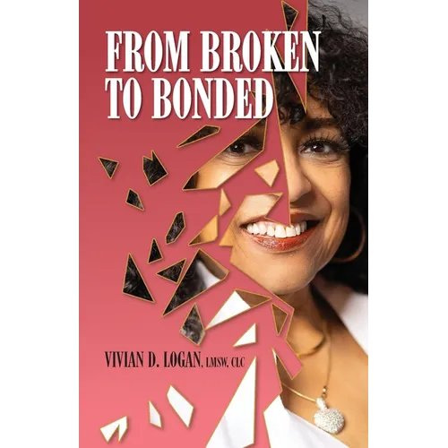 From Broken to Bonded - Paperback