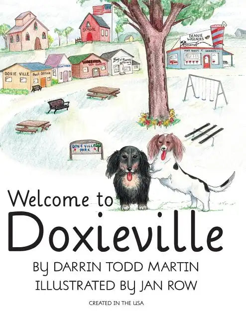 Welcome to Doxieville - Hardcover