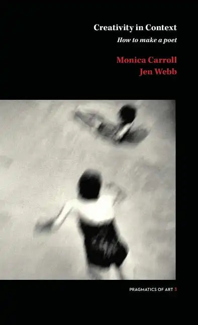 Creativity in Context: How to make a poet - Paperback