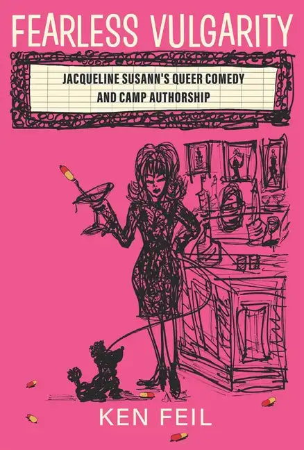 Fearless Vulgarity: Jacqueline Susann's Queer Comedy and Camp Authorship - Paperback