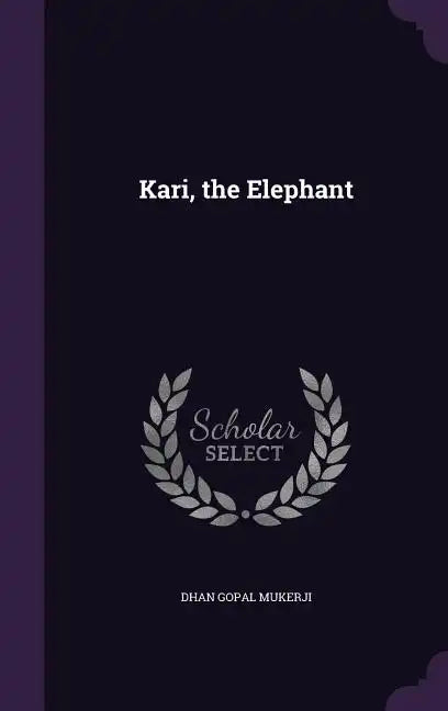 Kari, the Elephant - Hardcover