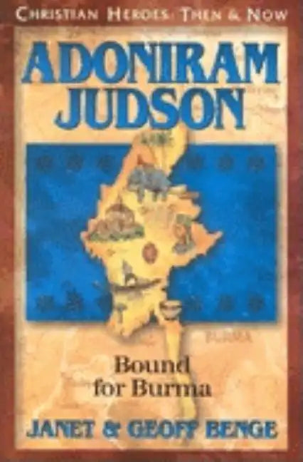 Adoniram Judson: Bound for Burma - Paperback