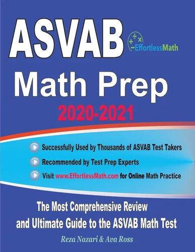 ASVAB Math Prep 2020-2021: The Most Comprehensive Review and Ultimate Guide to the ASVAB Math Test - Paperback