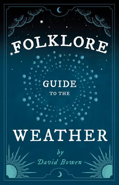 Folklore Guide to the Weather - Hardcover