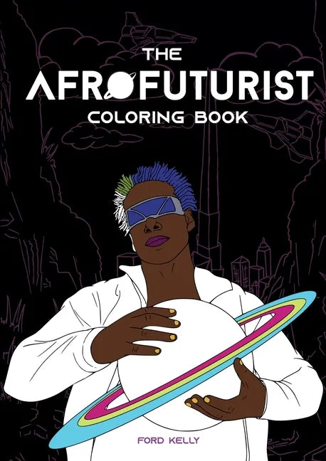 The Afrofuturist Coloring Book - Paperback