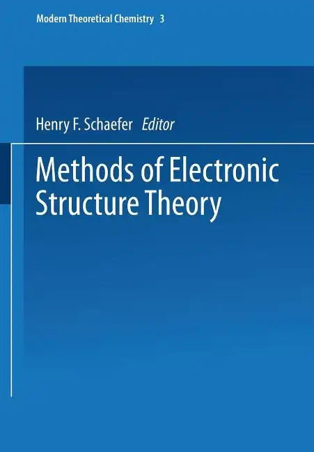 Methods of Electronic Structure Theory - Paperback
