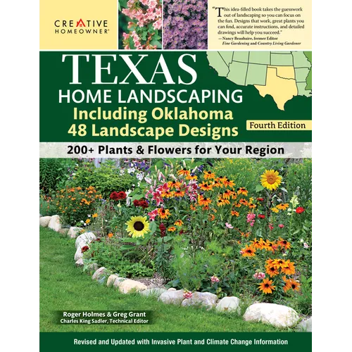 Texas Home Landscaping, Including Oklahoma, 4th Edition: 48 Landscape Designs with 200+ Plants & Flowers for Your Region - Paperback