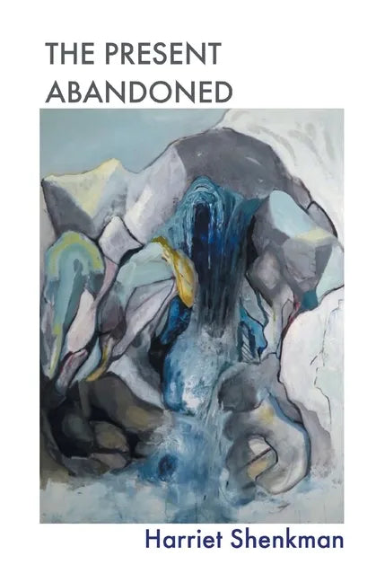 The Present Abandoned - Paperback