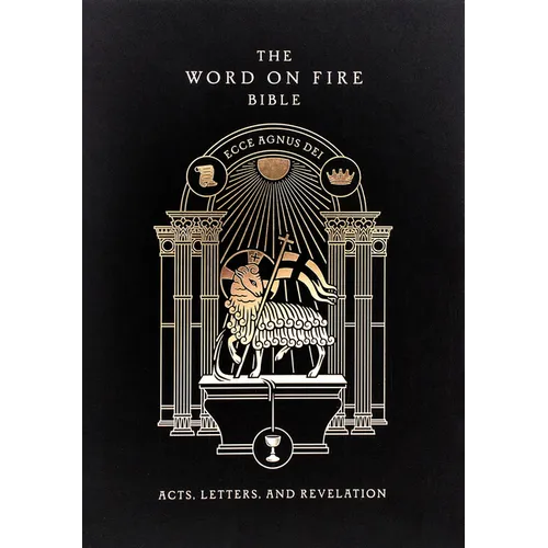 The Word on Fire Bible: Acts, Letters, and Revelation Volume 2 - Hardcover