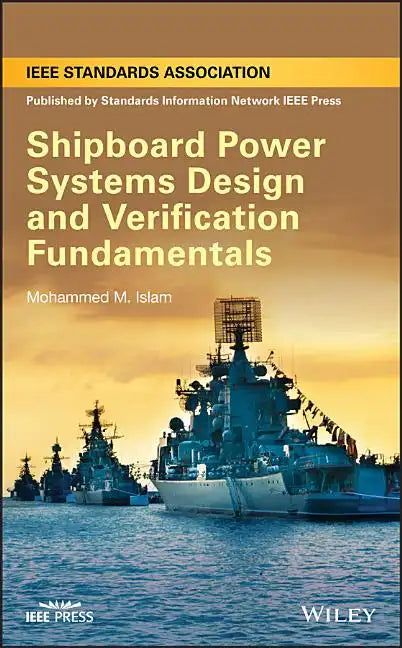 Shipboard Power Systems Design and Verification Fundamentals - Hardcover