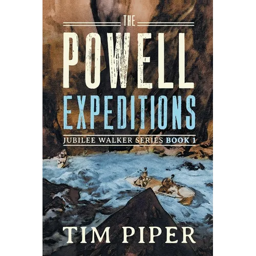 The Powell Expeditions - Paperback