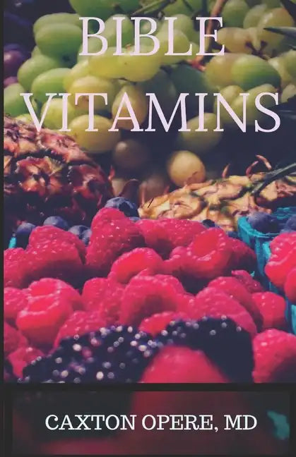Bible Vitamins: Brain Research, Neuroplasticity and The Untapped Power Bible Verses - Paperback