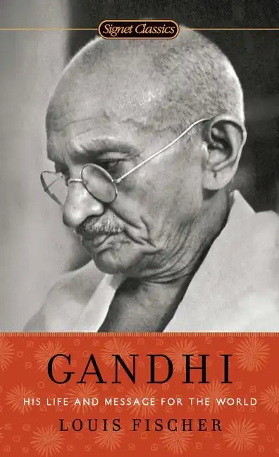Gandhi: His Life and Message for the World - Paperback