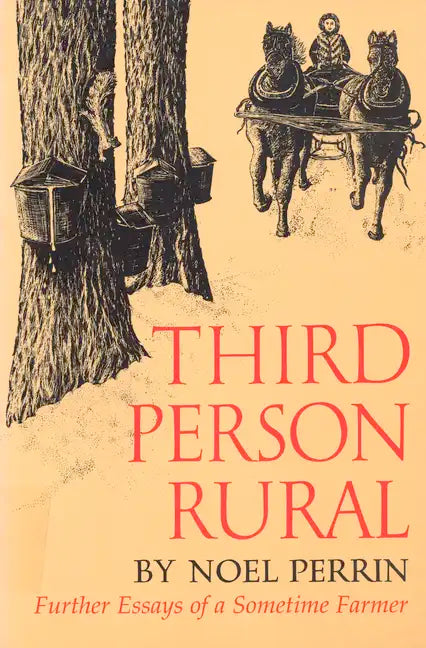 Third Person Rural: Further Essays of a Sometime Farmer - Paperback
