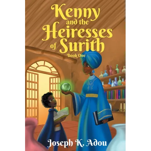 Kenny and The Heiresses of Surith: Book 1 - Paperback