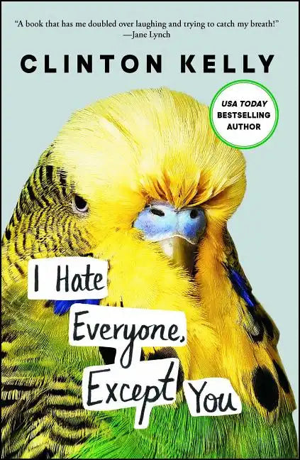 I Hate Everyone, Except You - Paperback
