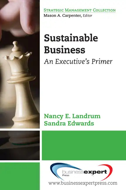 Sustainable Business: An Executive's Primer - Paperback