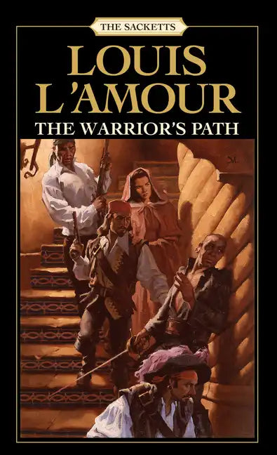 The Warrior's Path: The Sacketts - Paperback