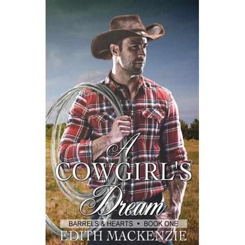 A Cowgirl's Dream: A clean and wholesome contemporary cowboy romance - Paperback