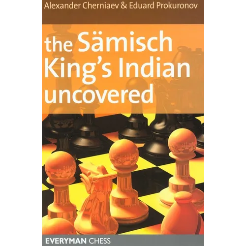 The Sämisch King's Indian Uncovered - Paperback