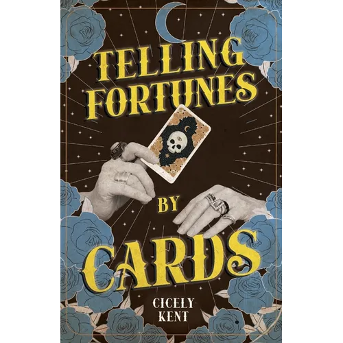 Telling Fortunes by Cards: Including Information on the Ouija Board - Paperback