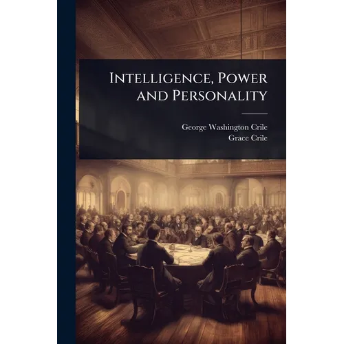 Intelligence, Power and Personality - Paperback